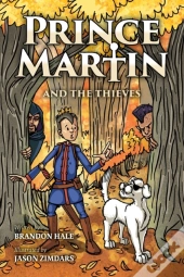 Prince Martin And The Thieves