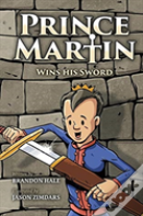 Prince Martin Wins His Sword