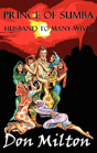 Prince Of Sumba, Husband To Many Wives - Preview