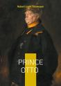 Prince Otto - A Romance And Redemption Intri - Preview