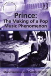 Prince: The Making Of A Pop Music Phenomenon