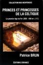 Princes Et Princesses De La Celtique : Le Premier Age Du Fer En Europe (850-450 Av. J.-C.) - Preview