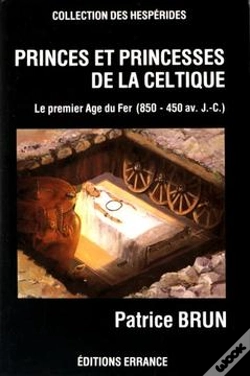 Capa do artigo Princes Et Princesses De La Celtique : Le Premier Age Du Fer En Europe (850-450 Av. J.-C.)