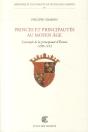 Princes Et Principautés Au Moyen Âge : L'Exemple De La Principauté D'Évreux (1298-1412) - Preview