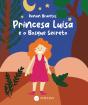 Princesa Luísa e o Bosque Secreto - Preview
