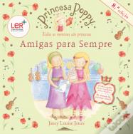 Princesa Poppy  - Amigas Para Sempre