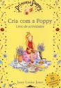 Princesa Poppy - Cria com a Poppy - Preview