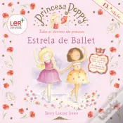 Princesa Poppy - Estrela de Ballet