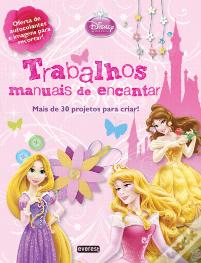 Princesas Disney - Trabalhos Manuais de Encantar