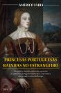 Princesas Portuguesas Rainhas no Estrangeiro - Preview