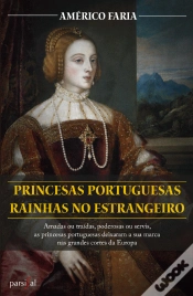 Capa do artigo Princesas Portuguesas Rainhas no Estrangeiro