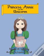 Princess Annie And The Unicorn