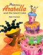 Princess Arabella And The Giant Cake - Preview