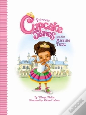 Princess Cupcake Jones And The Missing Tutu