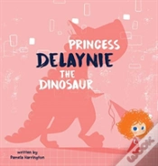 Capa do artigo Princess Delaynie The Dinosaur
