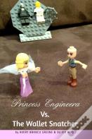 Princess Engineera Vs The Money Snatcher