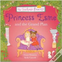 Princess Esme And The Grand Plan