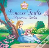 Princess Faith'S Mysterious Garden