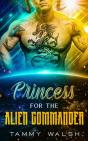 Princess For The Alien Commander - Preview