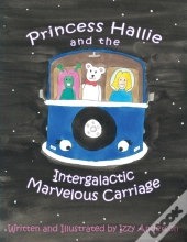 Princess Hallie And The Intergalactic Ma