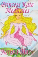 Princess Kate Meditates