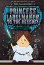 Princess Labelmaker To The Rescue! - Preview