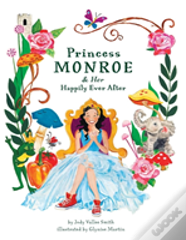 Princess Monroe & Her Happily Ever After