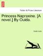 Princess Napraxine. (A Novel.) By Ouida. - Preview