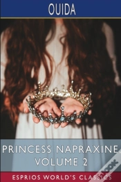 Capa do artigo Princess Napraxine, Volume 2 (Esprios Classics)