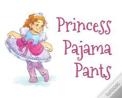 Capa do artigo Princess Pajama Pants