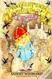 Princess Phoebe Meets The Tudors