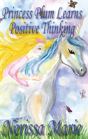 Princess Plum Learns Positive Thinking - Preview