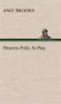 Princess Polly At Play - Preview