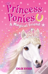 Princess Ponies 1: A Magical Friend