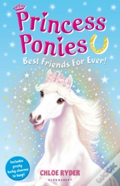 Princess Ponies 6: Best Friends For Ever!