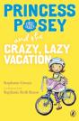 Princess Posey And The Crazy, Lazy Vacation - Preview