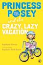 Princess Posey And The Crazy, Lazy Vacation - Preview
