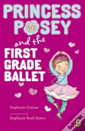 Princess Posey And The First Grade Ballet