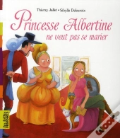 Princesse Albertine Ne Veut Pas Se Marier