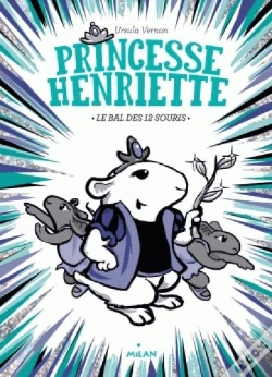 Capa do artigo Princesse Henriette T. 2 : Le Bal Des Douze Souris