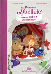 Princesse Libellule Tome 1 : Cherche Prince Désespérément