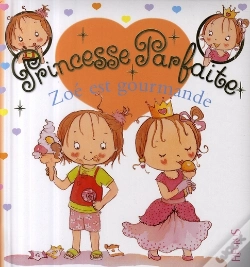 Capa do artigo Princesse Parfaite Tome 12 : Zoé Est Gourmande