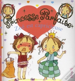 Capa do artigo Princesse Parfaite Tome 14 : Zoé Est Capricieuse
