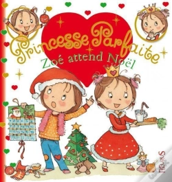 Capa do artigo Princesse Parfaite Tome 21 : Zoé Attend Noël