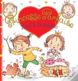 Capa do artigo Princesse Parfaite Tome 24 : Zoé À La Ferme