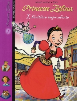 Capa do artigo Princesse Zelina T.1 ; L'Héritière Imprudente