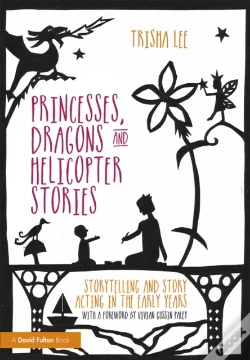 Capa do artigo Princesses, Dragons And Helicopter Stories