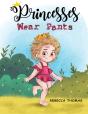 Princesses Wear Pants - Preview