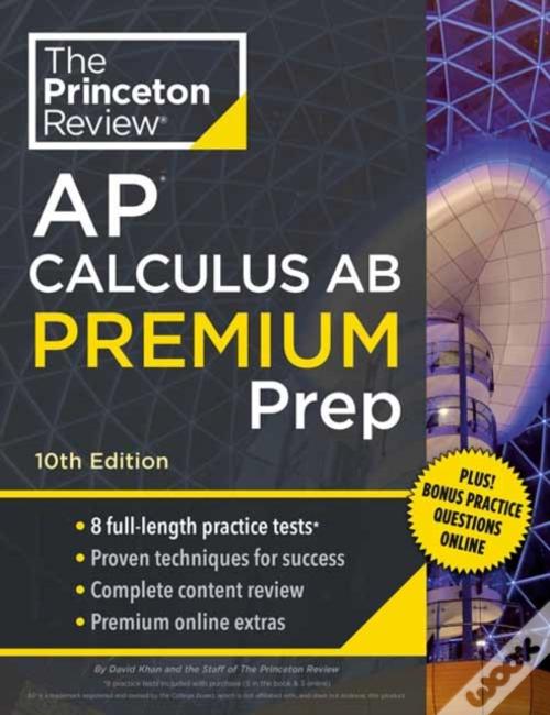 Princeton Review Ap Calculus Ab Premium Prep, 2024 de David Khan e The