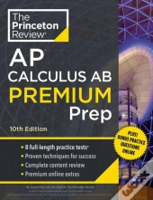 Princeton Review Ap Calculus Ab Premium Prep, 2024